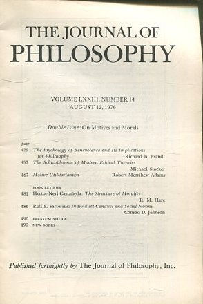 THE JOURNAL OF PHILOSOPHY. VOLUME LXXIII, NUMBER 14, AUGUST 12, 1976. THE PSYCHOLOGY OF BENEVOLENCE AND ITS IMPLICATIONS FOR PHILOSOPHY.