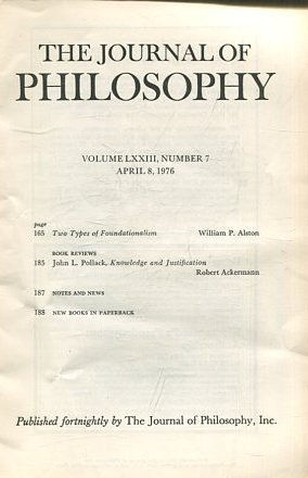 THE JOURNAL OF PHILOSOPHY. VOLUME LXXIII, NUMBER 7, APRIL 8, 1976. TWO TYPES OF FOUNDATIONALISM.