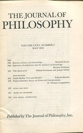 THE JOURNAL OF PHILOSOPHY. VOLUME LXXV, NUMBER 5 MAY 1978. REASONS, CAUSES, AND KNOWLEDGE. INFERENCE, JUSTIFICATION, AND THE ANALYSIS OF KNOWLEDGE.