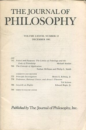 THE JOURNAL OF PHILOSOPHY. VOLUME LXXVIII, NUMBER 12 DECEMBER 1981. VALUES AND PURPOSES: THE LIMITS OF TELEOLOGY AND THE ENDS OF FRIENDSHIP.