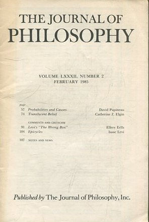 THE JOURNAL OF PHILOSOPHY. VOLUME LXXXII, NUMBER 2, FEBRUARY. 1985. PROBAILITIES AND CAUSES. TRANSLUCENT BELIEF.