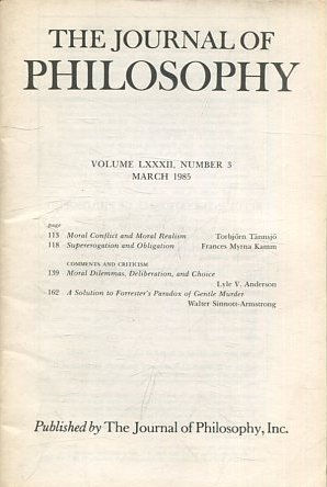 THE JOURNAL OF PHILOSOPHY. VOLUME LXXXII, NUMBER 3, MARCH 1985. MORAL CONFLICT AND MORAL REALISM.