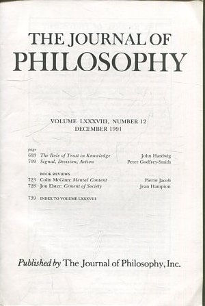 THE JOURNAL OF PHILOSOPHY. VOLUME LXXXVIII, NUMBER 12, DECEMBEr 1991. THE ROLE OF TRUST IN KNOWLEDGE.