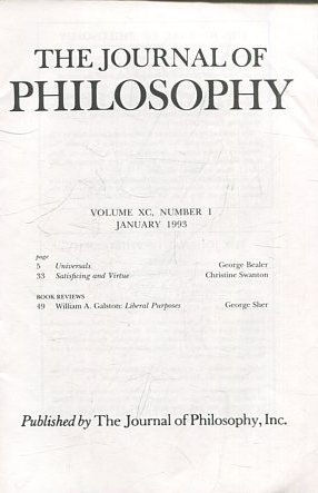 THE JOURNAL OF PHILOSOPHY. VOLUME XC, NUMBER I JANUARY 1993. UNIVERSALS. SATISFICING AND VIRTUE.