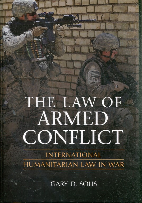 THE LAW OF ARMED CONFLICT. INTERNATIONAL HUMANITARIAN LAW IN WAR.