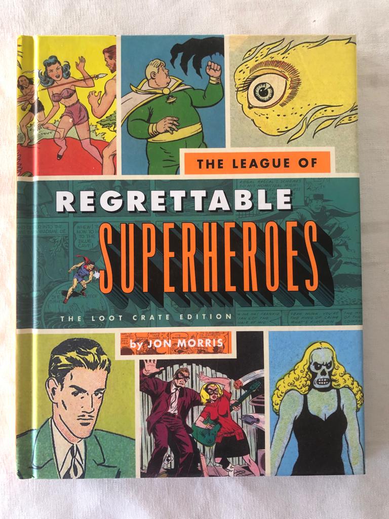 The League of Regrettable Superheroes