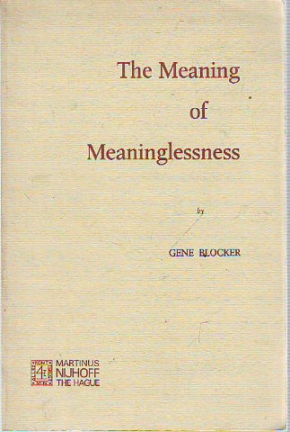 THE MEANING OF MEANINGLESSNESS.