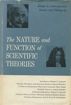 The Nature & function of scientific theories. ssays in contemporary science and philosophy.