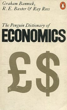 THE PENGUIN DICTIONARY OF ECONOMICS.