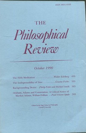 THE PHILOSOPHICAL REVIEW.  VOL: XCIX, No. 4. OCTOBER 1990. THE FIFTH MEDITATIONs. THE INDISPENSABILITY OF SINN. BACKGROUNDING DESIRE.