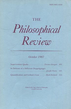 THE PHILOSOPHICAL REVIEW.  VOL: XCVI, No. 4. OCTOBER 1987. SUPERVENIENT QUALIA. IN DEFENSE OF A DIFFERENT DOPPELGANGER. QUANTIFICATION AND LEIBNIZ'S LAW.