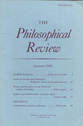 THE PHILOSOPHICAL REVIEW.  VOL: XCVII, No.1. JANUARY 1988. INFALLIBLE PREDICTORS. LOCKE ON PEOPLE AND SUBSTANCEs. HUME AND BERKELEY ON THE PROFS OF INFINITE DIVISIBILITY.