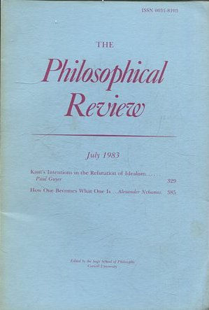 THE PHILOSOPHICAL REVIEW.  VOL:XCII, No 2. JULY 1983. KANT'S INTENTIONS IN THE REFUTATION OF IDEALISM. HOW ONE BECOMES WHAT ONE IS.