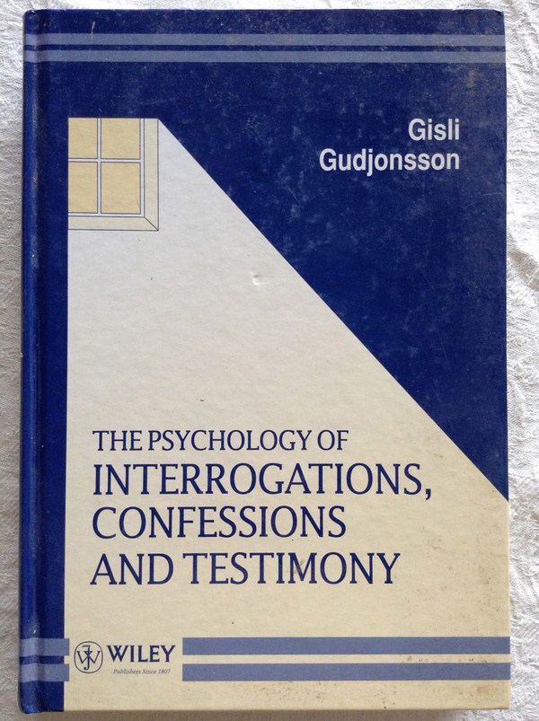 The psychology of interrogations, confessions and testimony