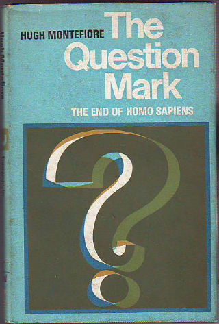 THE QUESTION MARK. TEH END OF HOMO SAPIENS.