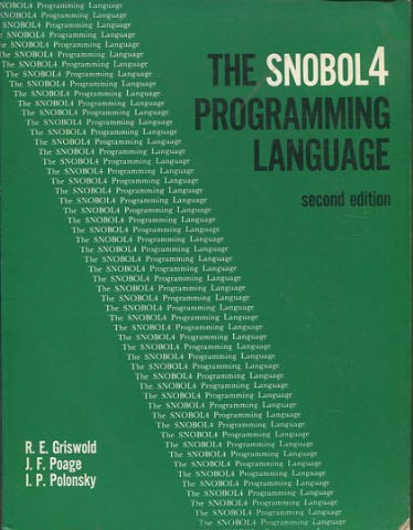 THE SNOBOL 4 PROGRAMMING LANGUAGE. SECOND EDITION.