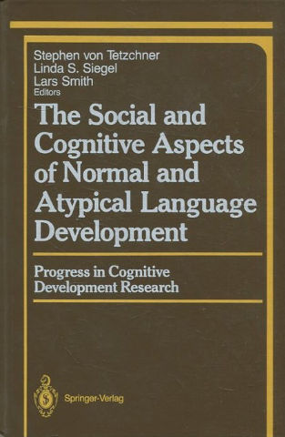 THE SOCIAL AND COGNITIVE ASPECTS OF NORMAL AND ATYPICAL LANGUAGE DEVELOPMENT.