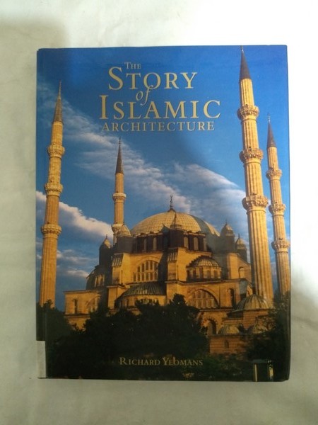 The story of Islamic Architecture