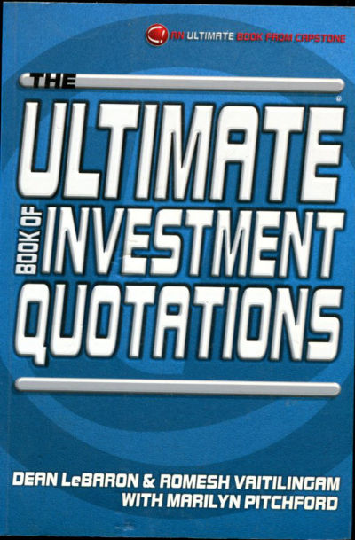 THE ULTIMATE BOOK OF INVESTMENT QUOTATIONS (THE ULTIMATE SERIES).