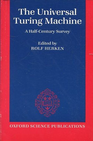 THE UNIVERSAL TURING MACHINE. A HALF-CENTURY SURVEY.