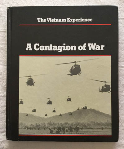 The Vietnam Experience. A Contagion of War