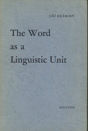 THE WORD AS A LINGUISTIC UNIT.