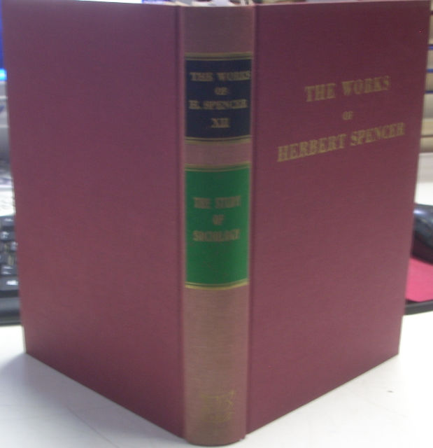 THE WORKS OF HERBERT SPENCER. XII: THE STUDY OF SOCIOLOGY.