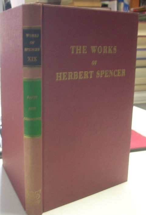 THE WORKS OF HERBERT SPENCER.VOL. XIX: FACTS AND COMMENTS.