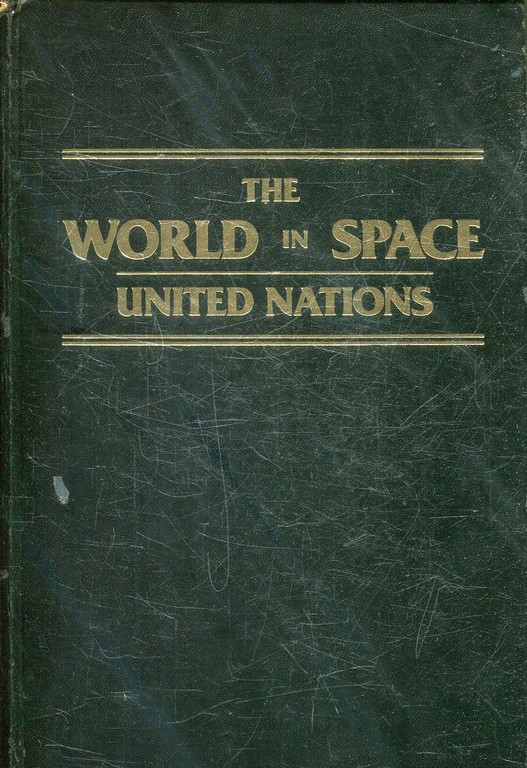 THE WORLD IN SPACE. A SURVEY OF SPACE ACTIVITIES AND ISSUES.