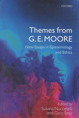 THEMES FROM G.E. MOORE.