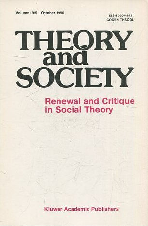 THEORY AND SOCIETY. RENEWAL AND CRITIQUE IN SOCIAL THEORY. VOL 22/1.