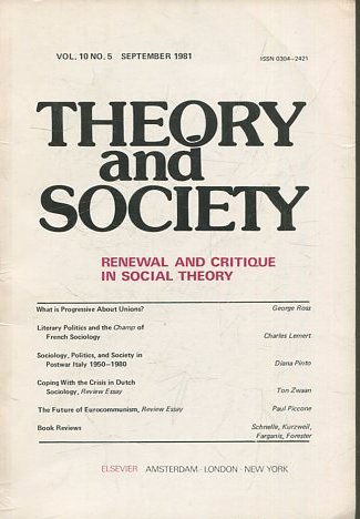 THEORY AND SOCIETY. RENEWAL AND CRITIQUE IN SOCIAL THEORY. VOL 10/6.