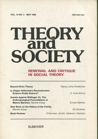 THEORY AND SOCIETY. RENEWAL AND CRITIQUE IN SOCIAL THEORY. VOL 14/3.