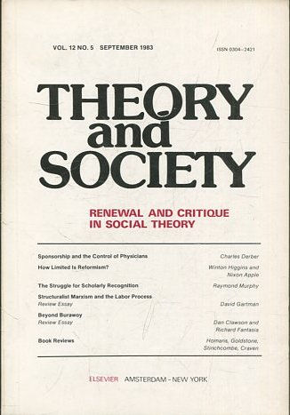 THEORY AND SOCIETY. RENEWAL AND CRITIQUE IN SOCIAL THEORY. VOL 12/5.