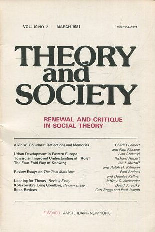 THEORY AND SOCIETY. RENEWAL AND CRITIQUE IN SOCIAL THEORY. VOL 10/2.