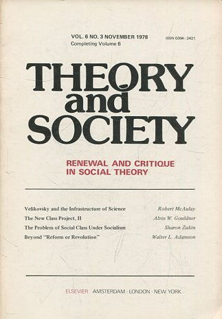 THEORY AND SOCIETY. RENEWAL AND CRITIQUE IN SOCIAL THEORY. VOL 6/3.