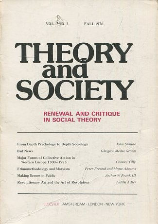 THEORY AND SOCIETY. RENEWAL AND CRITIQUE IN SOCIAL THEORY. VOL 3/3.