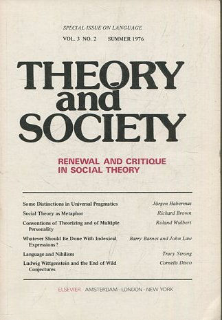 THEORY AND SOCIETY. RENEWAL AND CRITIQUE IN SOCIAL THEORY. VOL 3/2.