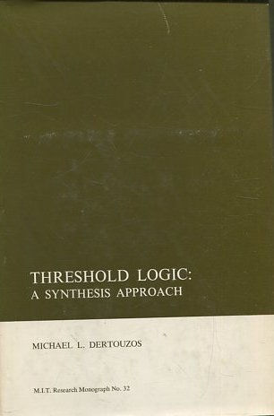 THRESHOLD LOGIC: A SYNTHESIS APPROACH.