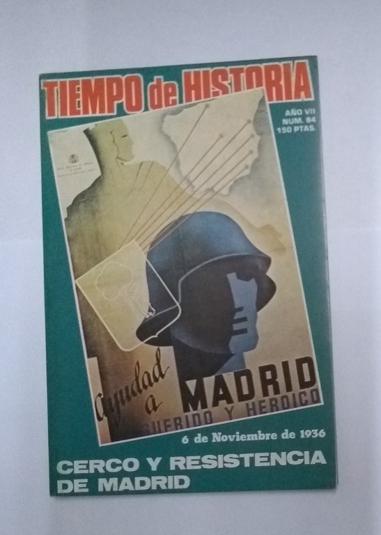 Tiempo de Historia. Cerco y resistencia de Madrid,  84