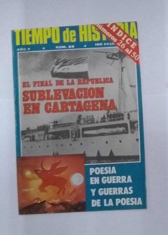 Tiempo de Historia. El final de la República sublevación en Cartagena. ,52