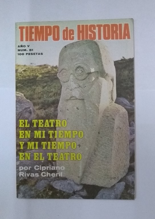 Tiempo de Historia. El teatro en mi tiempo y mi tiempo en el teatro,  51