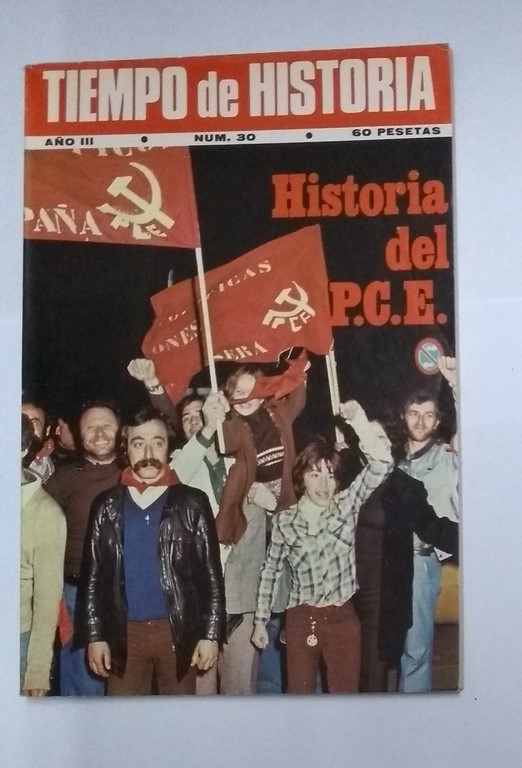 Tiempo de Historia. Historia del P.C. E.  30