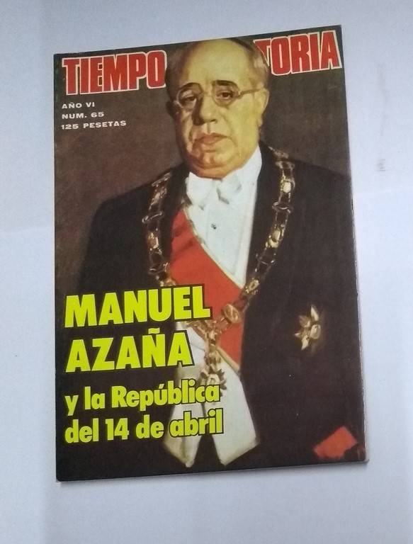 Tiempo de Historia. Manuel Azaña y la República del 14 de abril, 65