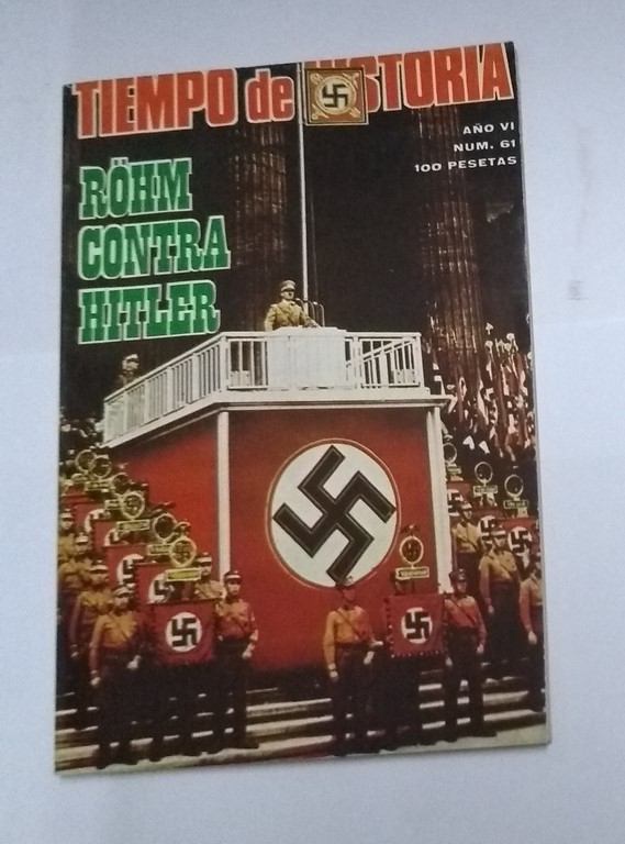 Tiempo de Historia. Röhm contra Hitler,