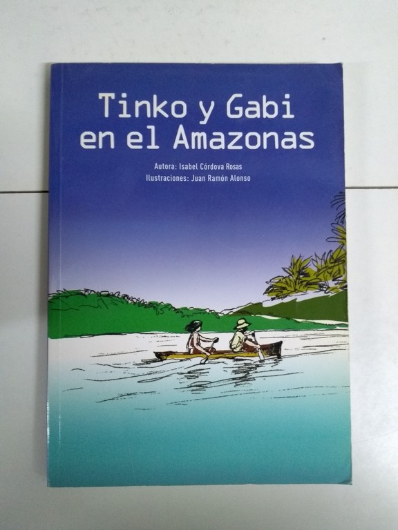 Tinko y Gabi en el Amazonas