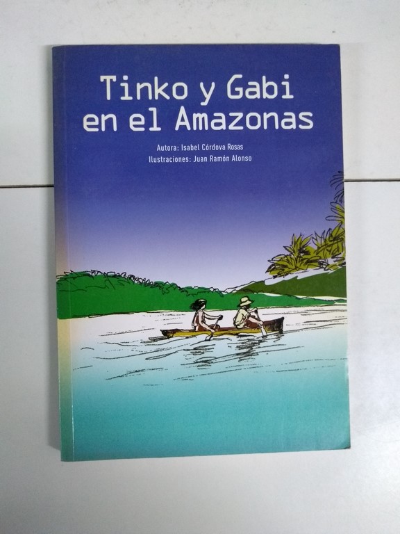 Tinko y Gabi en el Amazonas