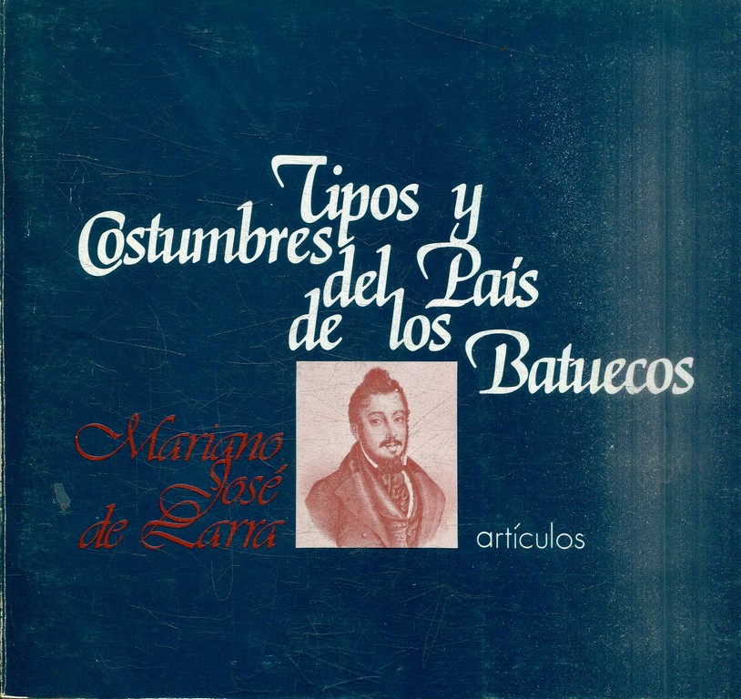 TIPOS Y COSTUMBRES DEL PAIS DE LOS BATUECOS.