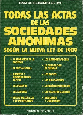 TODAS LAS ACTAS DE LAS SOCIEDADES ANONIMAS SEGÚN LA NUEVA LEY DE 1989.