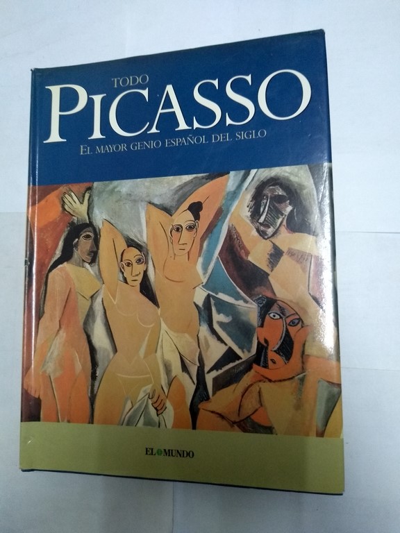 Todo Picasso. El mayor genio español del siglo